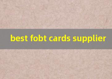 best fobt cards supplier